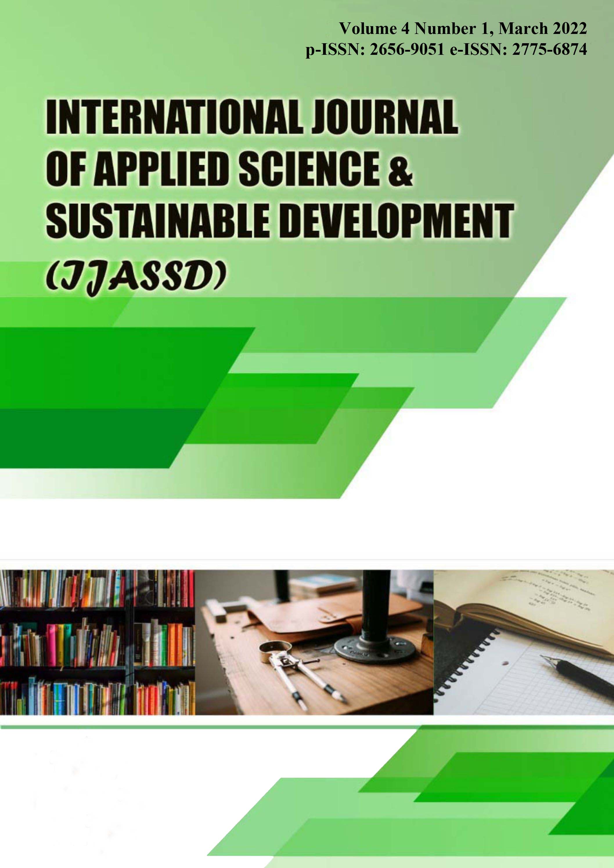 					View Vol. 4 No. 1 (2022): International Journal of Applied Science and Sustainable Development (IJASSD)
				