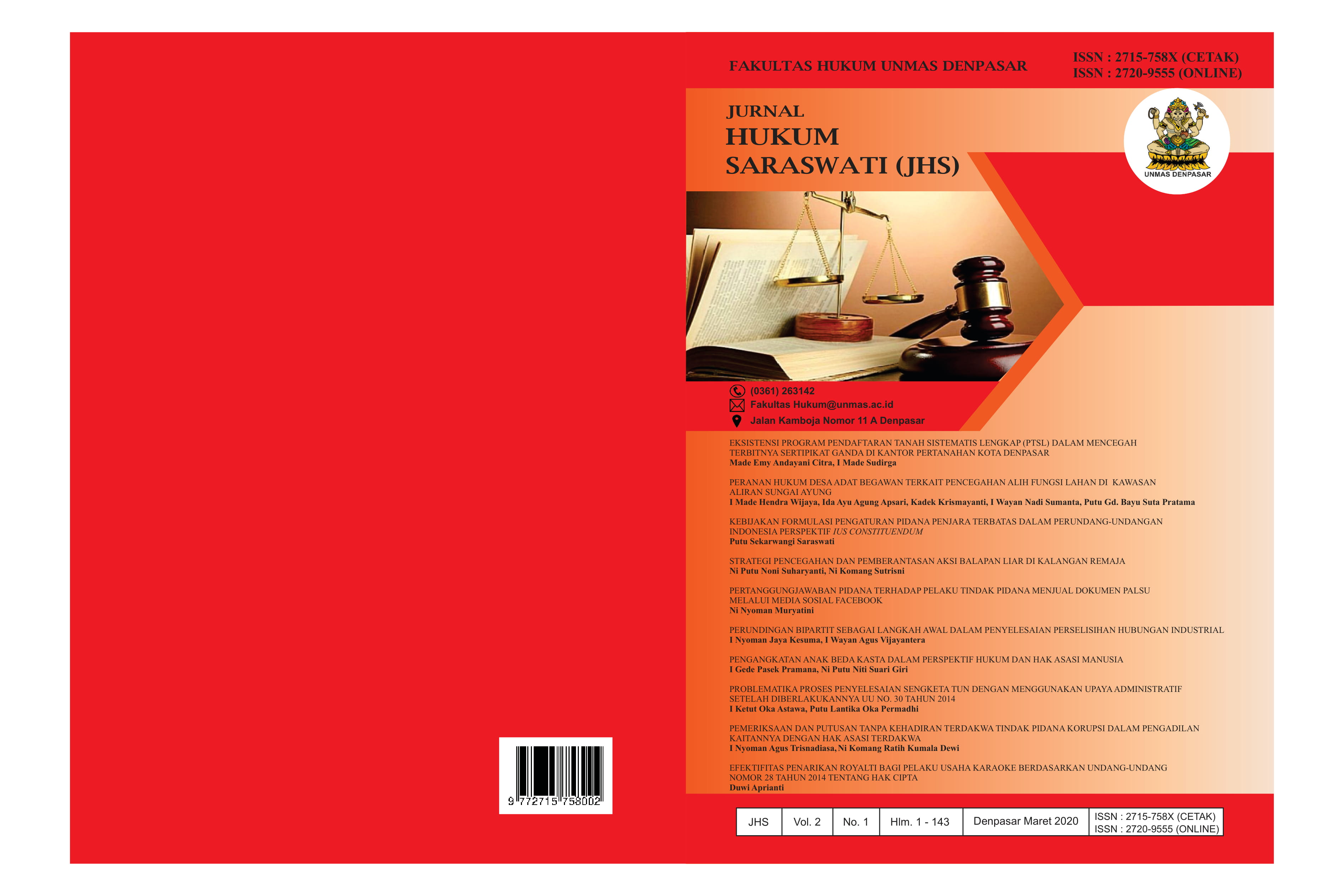 					View Vol. 2 No. 1 (2020): Jurnal Hukum Saraswati
				