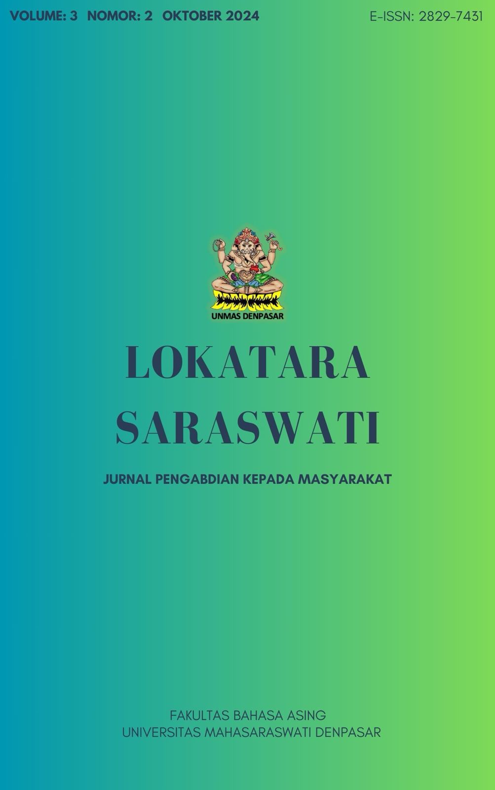 					Lihat Vol 3 No 2 (2024): Lokatara Saraswati: Jurnal Pengabdian kepada Masyarakat
				