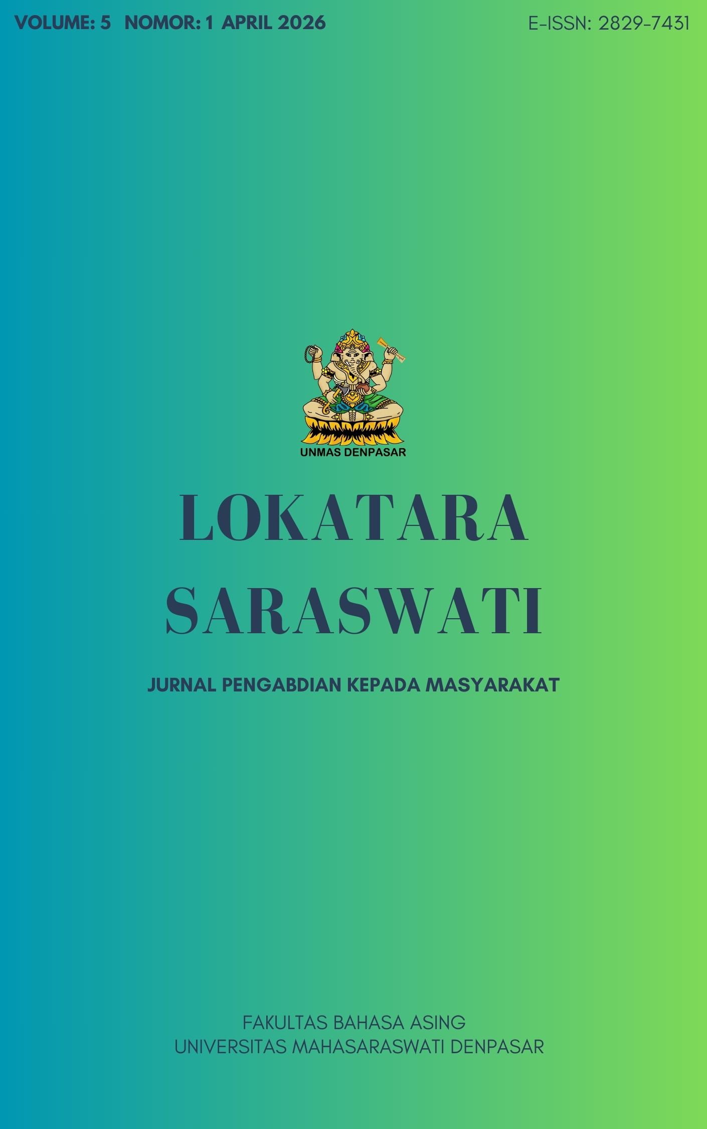 					Lihat Vol 5 No 1 (2026): Lokatara Saraswati: Jurnal Pengabdian kepada Masayarakat
				