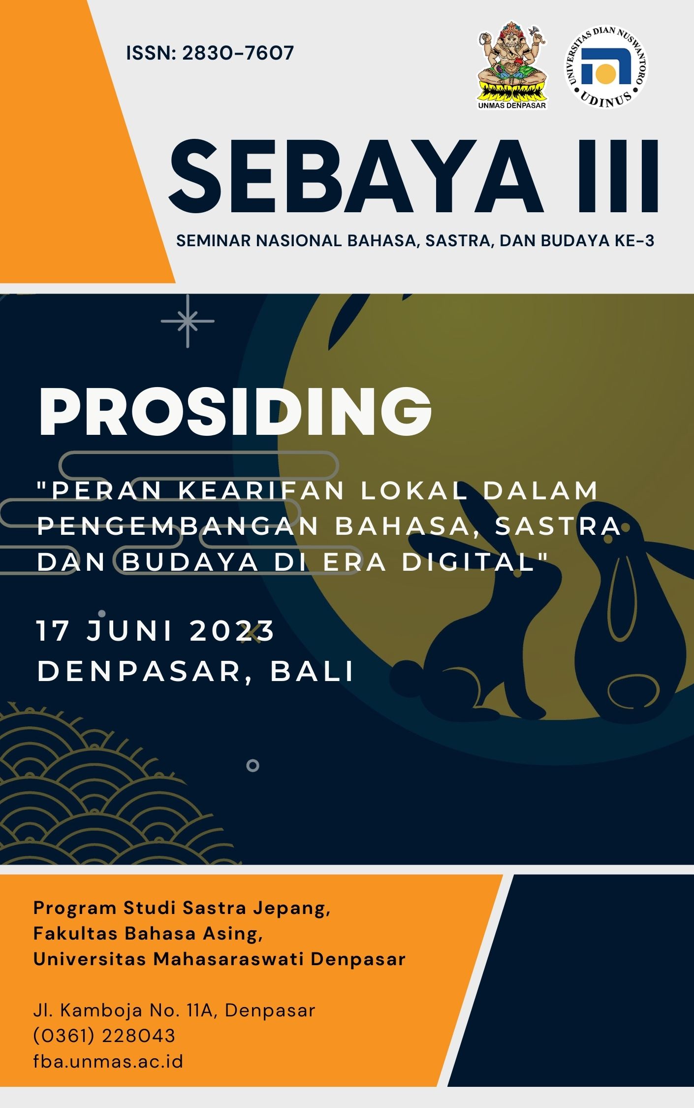 					View Vol. 3 (2023): Prosiding Seminar Nasional Sastra, Bahasa dan Budaya (SEBAYA) ke-3 Tahun 2023
				